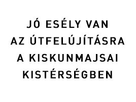 Jó esély van a választókerület leginkább felújításra szoruló útjainak megújulására